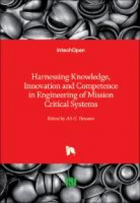 Harnessing knowledge, innovation and competence in engineering of mission critical systems