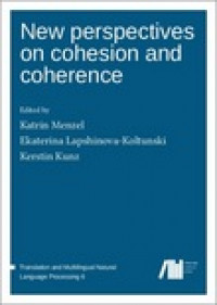 New perspectives on cohesion and coherence