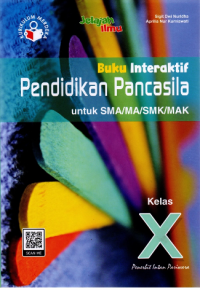 Buku Interaktif Pendidikan Pancasila untuk SMA/MA/SMK/MAK Kelas X (Kurikulum Merdeka)