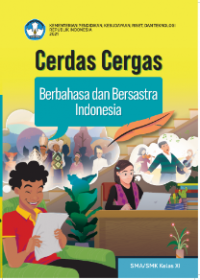 Cerdas Cergas Berbahasa dan Bersastra Indonesia untuk SMA/SMK Kelas XI