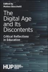 The digital age and its discontents :critical reflections in educatione