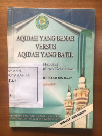 Aqidah Yang Benar Versus Aqidah Yang Batil