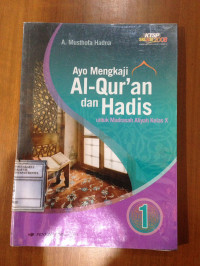 Ayo Mengkaji Al Qur'an dan Hadis MA kelas X