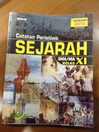 Catatan Peristiwa Sejarah Indonesia SMA/MA kelas XI (Peminatan)