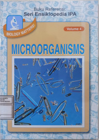 Biology Matters! Volume 4 : Microorganisms