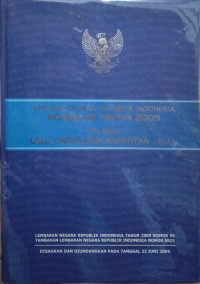 Undang-Undang Republik Indonesia Nomor 22 Tahun 2009 tentang Lalu Lintas dan Angkutan Jalan