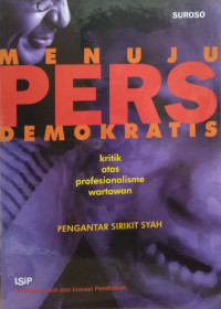 Menuju Pers Demokratis: Kritis atas Profesionalisme Wartawan