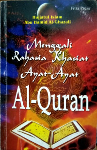 Menggali Rahasia Khasiat Ayat-Ayat Al-Quran