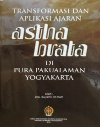 Transfromasi dan Aplikasi Ajaran Astha Brata di Pura Pakualaman Yogyakarta