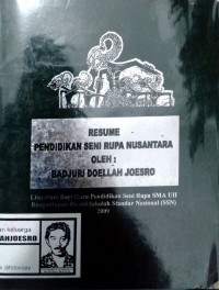 Resume Pendidikan Seni Rupa Nusantara: Literature Bagi Guru Pendidikan Seni Rupa SMA UII Banguntapan BAntul Sekolah Standar Nasional (SSN)