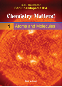 Chemistry Matters! Volume 1 : Atom and Molecules