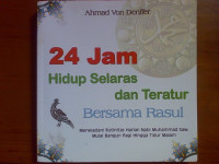 24 Jam Hidup Selaras dan Teratur Bersama Rasul