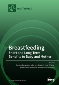 Breastfeeding:short and long-term benefits to baby and mother