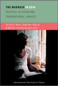 Madrasa in Asia:political activism and transnational linkages