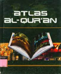 Atlas Al-Qur'an : Jejak Para Nabi
