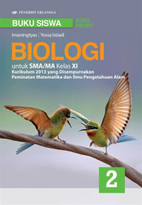 Biologi untuk SMA/MA kls XI Peminatan MTK dan IPA