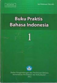 Buku Praktis Bahasa Indonesia Jilid 1