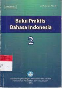 Buku Praktis Pengembangan Bahasa Indonesia Jilid 2