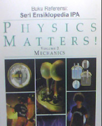Physics Matters! Volume 2 : Mechanics