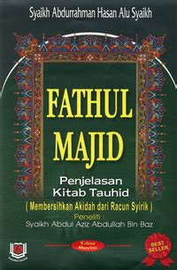 Fathul  Majid Penjelasan Kitab Tauhid