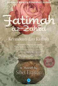 Fatimah az-Zahra : Kerinduan dari Karbala