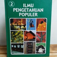 Ilmu Pengetahuan Populer Jilid 2 : Atronomi dan Pengetahuan Ruang Angkasa; Komputer dan Matematika; Ilmu Pengetahuan Bumi