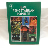 Ilmu Pengetahuan Populer Jilid 4 : Ilmu Pengetahuan Lingkungan; Ilmu Kimia; Ilmu Fisika