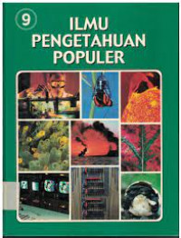 Ilmu Pengetahuan Populer Jilid 9 : Ilmu Pengetahuan Manusia; Teknologi