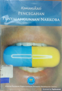 Komunikasi Pencegahan Penyalahgunaan Narkoba