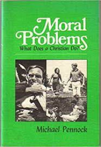 Moral Problems : What Does A Christian Do?