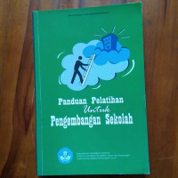 Panduan Pelatihan Untuk Pengembangan Sekolah