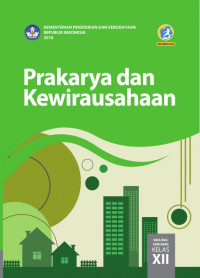 Prakarya Dan Kewirausahaan SMA/MA/SML/MAK KLS XII