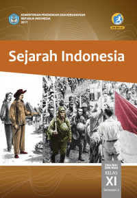 Sejarah Indonesia SMA/MA/SMK/MAK Kls XI Semester Dua