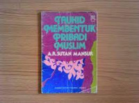 Tauhid Membentuk Pribadi Muslim