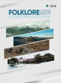 Folklore Cerita Rakyat Destinasi Wisata Indonesia