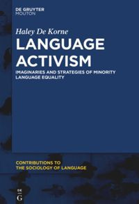 Language activism :imaginaries and strategies of minority language equality