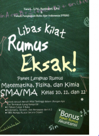 Libas Kilat Rumus Eksak! Paket Lengkap Rumus Matematika, FIsika, dan Kimia SMA/MA Kelas 10, 11, dan 12