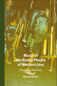 Music of the Baduy people of western Java :singing is a medicine