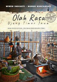 Olah rasa ujung timur Jawa:makanan ritual dalam Kebudayaan Osing