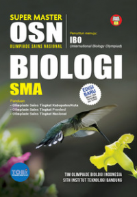Super Master OSN (Olimpiade Sains Nasional) Biologi untuk SMA