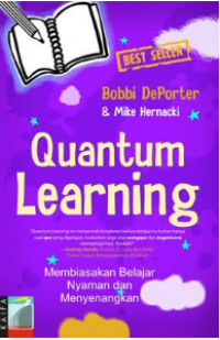 Quantum Learning: Membiasakan Belajar Nyaman dan Menyenangkan