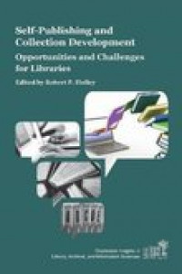 Self-Publishing and collection development:opportunities and challenges for libraries