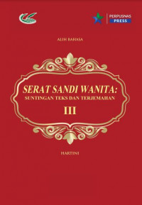 Serat Sandi Wanita :suntingan teks dan terjemahan III