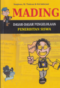 Image of Mading: Dasar-Dasar Pengelolaan Penerbitan Siswa