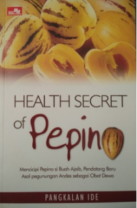 Image of Health Secret of Pepino: Mencicipi Pepino si Buah Ajaib, Pendatang Baru Asal Pegunungan Andes sebagai Obat Dewa