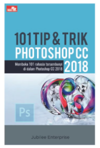 Image of 101 Tip & Trik Photoshop CC 2018