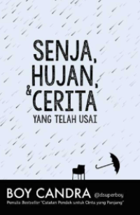 Image of Senja, Hujan, dan Cerita yang Telah Usai