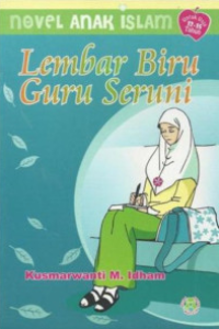 Image of Lembar Biru Guru Seruni: Novel Anak Islam