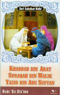 Image of Khabbab bin Arat Suraqah bin Malik Yazid bin Abu Sufyan: Seri Sahabat Nabi
