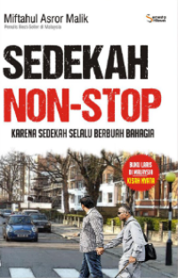 Image of Sedekah Non-Stop: Karena Sedekah Selalu Berbuah Bahagia